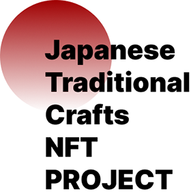 Japanese Traditional Crafts NFT Project